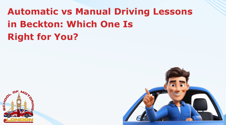 Automatic vs Manual Driving Lessons in Beckton: Which One Is Right for You?