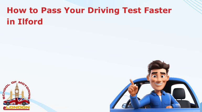 How to Pass Your Driving Test Fast in Ilford