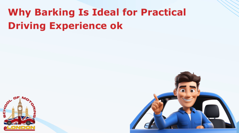 Why Barking Is Ideal for Practical Driving Experience