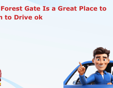 Why Forest Gate Is a Great Place to Learn to Drive