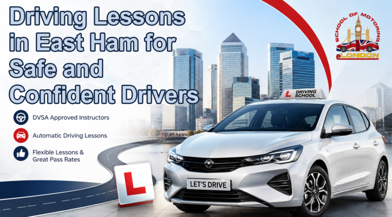 Driving Lessons in East Ham for Safe and Confident Driver