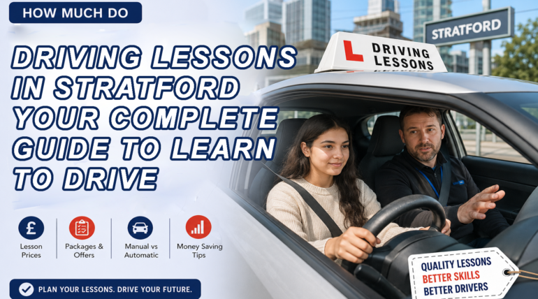 Driving Lessons in Stratford Your Complete Guide to Learning to Drive